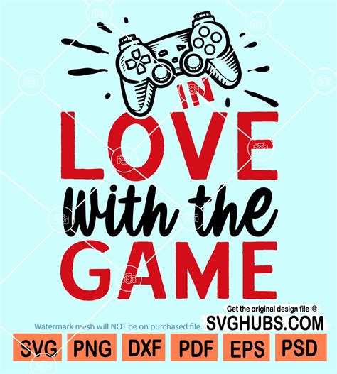 In Love With The Game Svg Gamer Svg Video Game Quote Svg Video Game