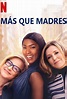 Mas que Madres (2019) Online | Cuevana 3 Peliculas Online