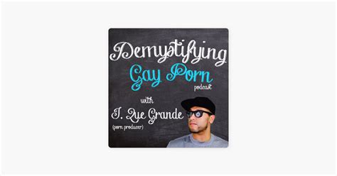 ‎demystifying Gay Porn S1e30 The Blackmail Fetish Episode On Apple