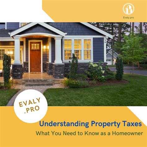 Understanding Property Taxes What You Need To Know As A Homeowner