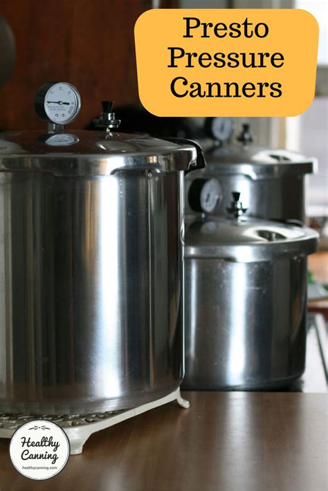 Presto Canners Healthy Canning In Partnership With Canning For