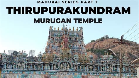Thiruparankundram Murugan Temple Madurai Tamilnadu Youtube