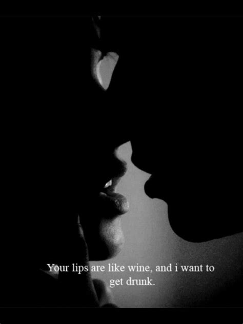 Your Lips Love Life Quotes Lips Quotes Love Words