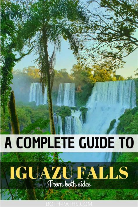 A Complete Guide To Both Sides Of Iguazu Falls Iguazu Falls Rafting