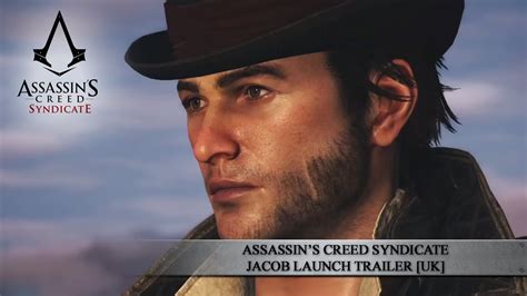Assassins Creed Syndicate Jacob Launch Trailer Uk Youtube