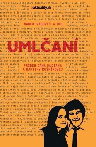 Umlčaní Príbeh Jána Kuciaka a Martiny Kušnírovej Vagovič a kolektív