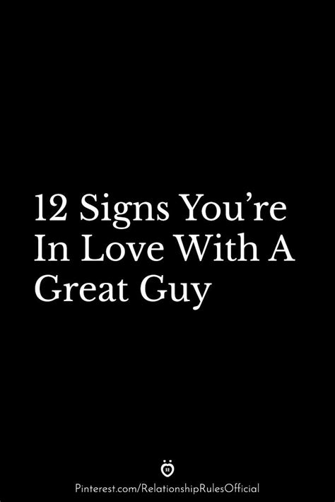 12 Signs You’re In Love With A Great Guy In 2020 Signs Youre In Love What Do Men Want