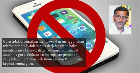 Guru Dilarang Bawa Telefon Ke Kelas Peringatan Dari Timbalan Menteri Pendidikan Untuk Semua
