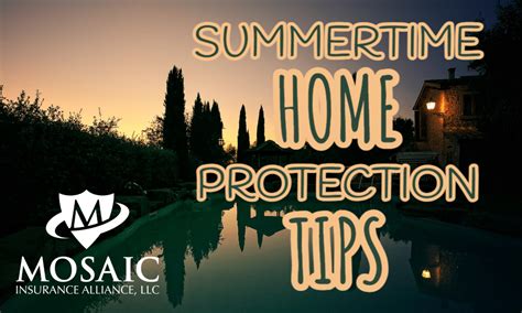 Home Insurance Protect Your Home This Summer Mosaic Insurance