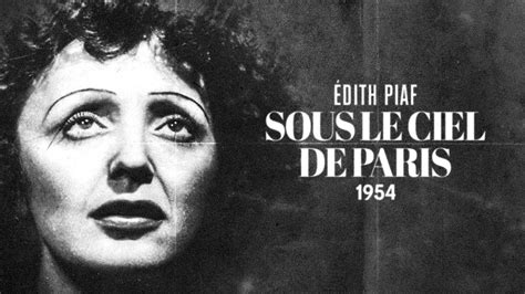 Édith Piaf Sous Le Ciel De Paris Youtube