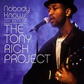 Tony Rich - Nobody Knows: The Best of the Tony Rich Project Album ...