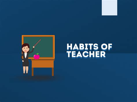 20 Good Habits Of A Teacher Behappyhuman