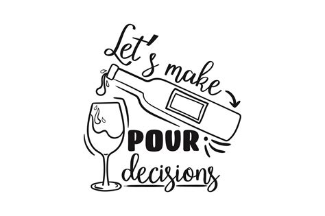 Lets Make Pour Decisions Svg Cut File By Creative Fabrica Crafts