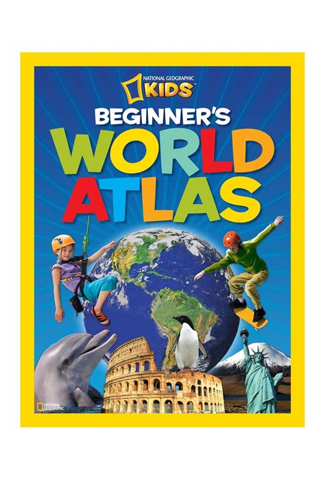 National Geographic Beginner's World Atlas | National geographic kids ...