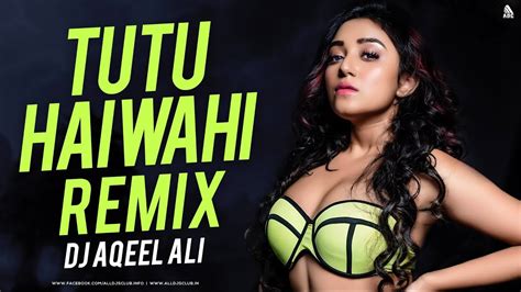 Tu Tu Hai Wahi 2019 Remix Dj Aqeel Ali Youtube