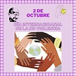 2 de octubre, día internacional de la NO violencia | FEDERACIÓN ACISJF ...