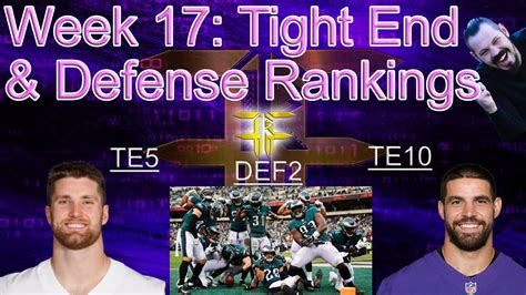 Tight End And Defense Rankings W Tiers Nfl Fantasy Football Week 17