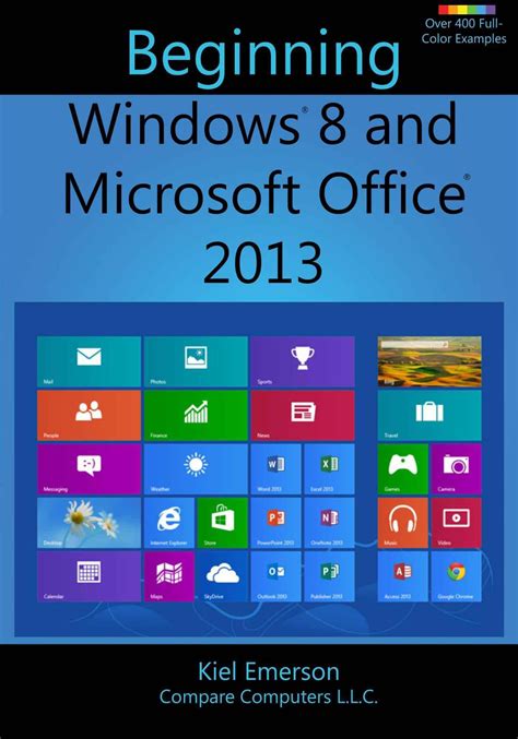 Beginning Windows 8 And Microsoft Office 2013 Tinh Hoa Công Nghệ