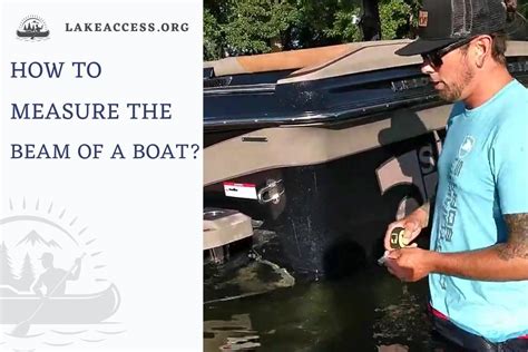 How To Measure The Beam Of A Boat Quick And Easy Lake Access