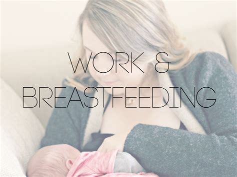 Work And Breastfeeding K Elizabeth