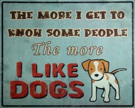 Dogs Are Better Than People Quotes Quotesgram