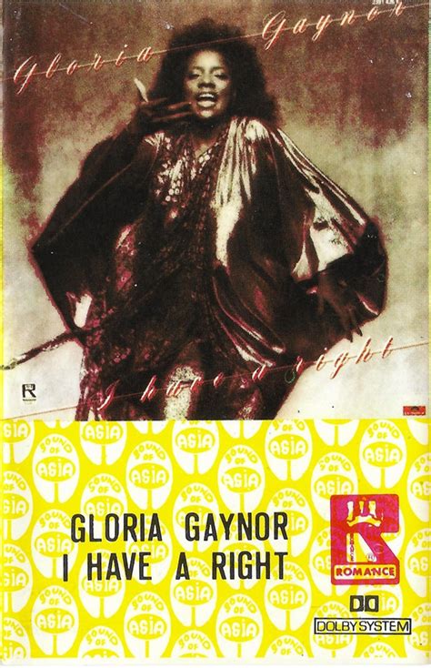 Gloria Gaynor I Have A Right Cassette Discogs