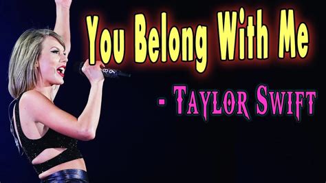 Taylor Swift You Belong With Me Lyrics 7 Bell Music Youtube