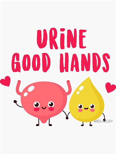 Urine Good Hands Medical Nursing Puns Sticker For Sale By Medalley