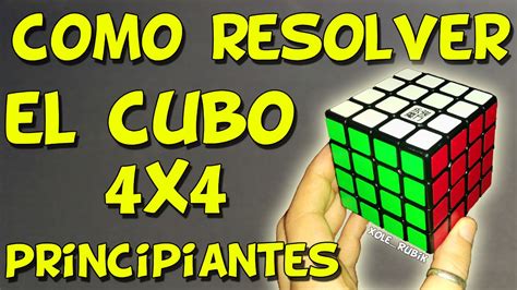 Resolver Cubo De Rubik 4x4 Principiantes Tutorial Muy FÁcil Youtube