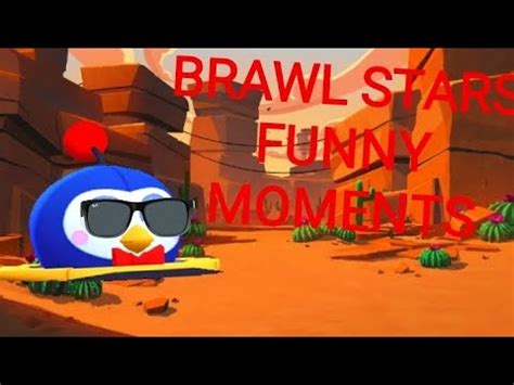 Brawl stars funny moments & fails. Brawl stars funny moments and montage | brawl stars vicces ...