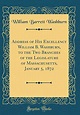 Address of His Excellency William B. Washburn, to the Two Branches of ...