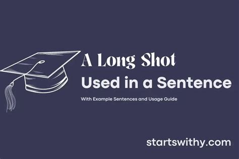 A Long Shot In A Sentence Examples 21 Ways To Use A Long Shot