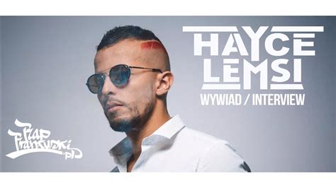 Hayce Lemsi X Rapfrancuskipl Interview Wywiad Youtube