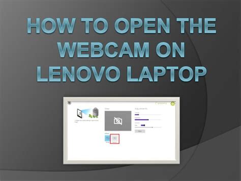 How To Open The Webcam On Lenovo Laptop