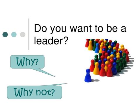 1 Why Do You Want To Be A Leader