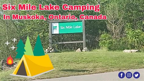 Six Mile Lake Camping In Muskoka Ontario Canada Youtube