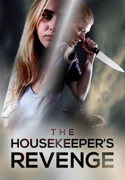 Watch The Housekeepers Revenge 2016 Free Movies Tubi