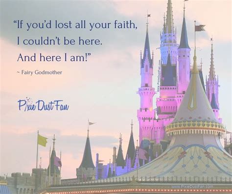 Pin By Amy Shimerman On Disney Quotes Disney Quotes Godmother Faith