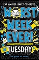 Worst Week Ever! Tuesday | Book by Eva Amores, Matt Cosgrove | Official ...