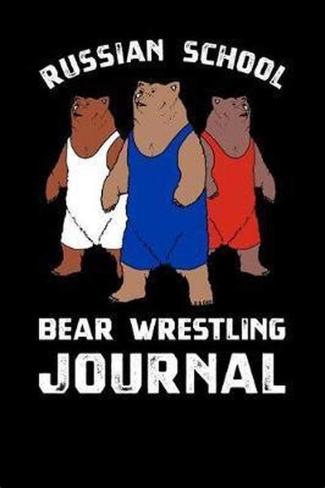 Russian School Bear Wrestling Journal Depth Perplexion Publishing