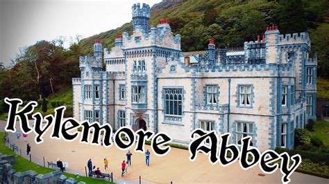 Kylemore Abbey Mainistir Na Coille Móire Ireland Youtube