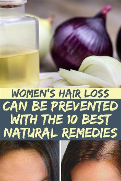 Women S Hair Loss Can Be Prevented With The 10 Best Natural Remedies Hairloss Naturalremedies