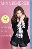 Scrappy Little Nobody eBook by Anna Kendrick | Official Publisher Page ...