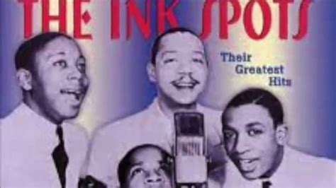 The Ink Spots If I Didnt Care Youtube