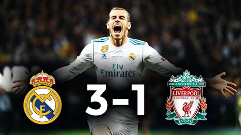 Real Madrid Vs Liverpool 3 1