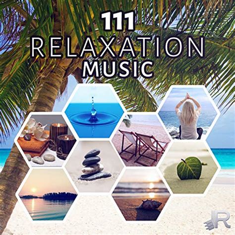 111 Relaxation Music Sound Therapy For Zen Meditation Yoga Spa Massage And Reiki New Age