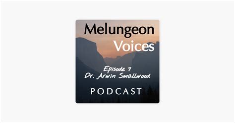 ‎melungeon Voices S2 Ep7 Dr Arwin Smallwood Interview On Apple Podcasts