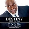 T.D. Jakes - Destiny Book on Audio – TD Jakes Store