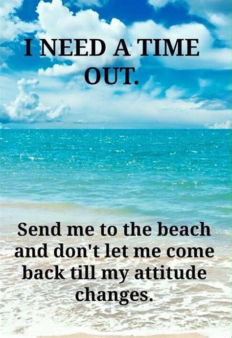 Pin By Lucy Taylor Prain On Humour Beach Quotes I Love The Beach Beach
