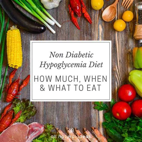 Non Diabetic Hypoglycemia Diet When And What To Eat All Natural Ideas